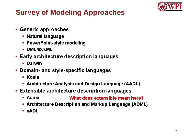 Survey of Modeling Approaches § Generic approaches § Natural language § Power. Point-style modeling