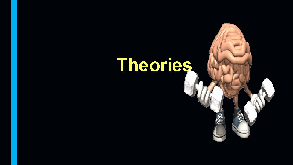 Theories 