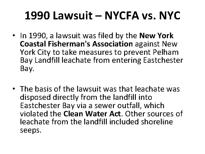 1990 Lawsuit – NYCFA vs. NYC • In 1990, a lawsuit was filed by