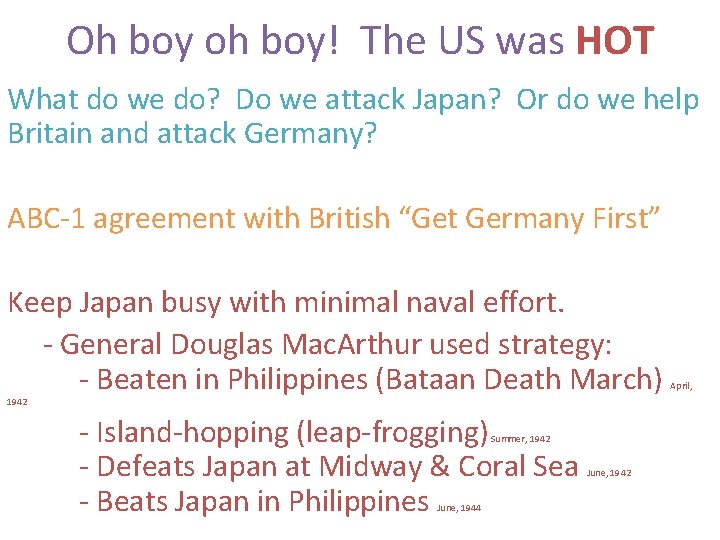Oh boy oh boy! The US was HOT What do we do? Do we