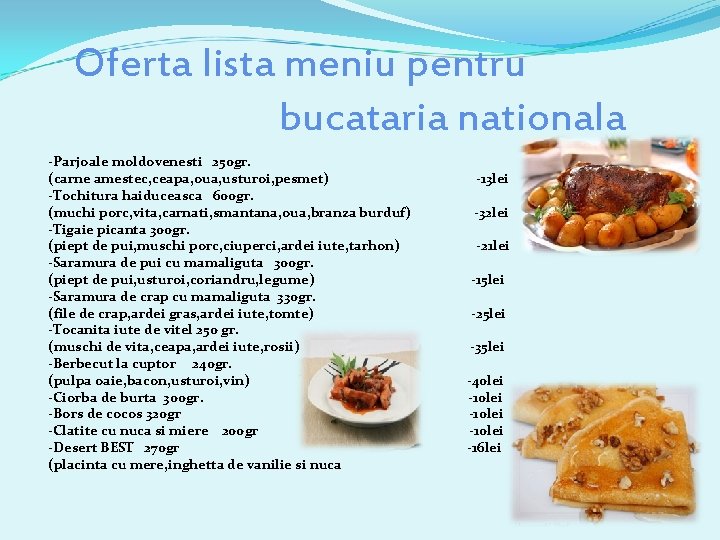 Oferta lista meniu pentru bucataria nationala -Parjoale moldovenesti 250 gr. (carne amestec, ceapa, oua,