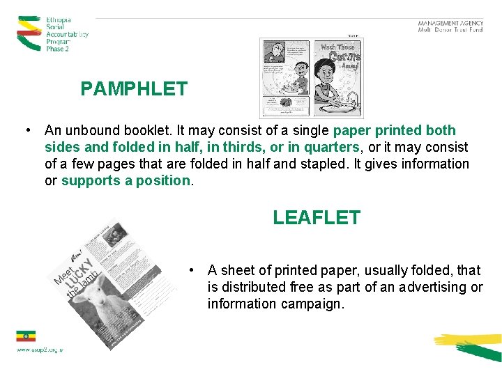 PAMPHLET • An unbound booklet. It may consist of a single paper printed both