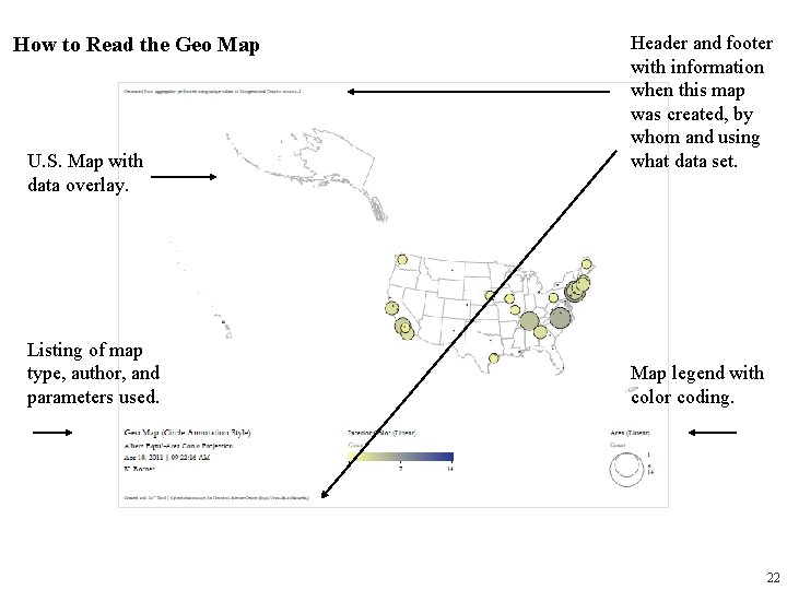How to Read the Geo Map U. S. Map with data overlay. Listing of How to Read the Geo Map U. S. Map with data overlay. Listing of