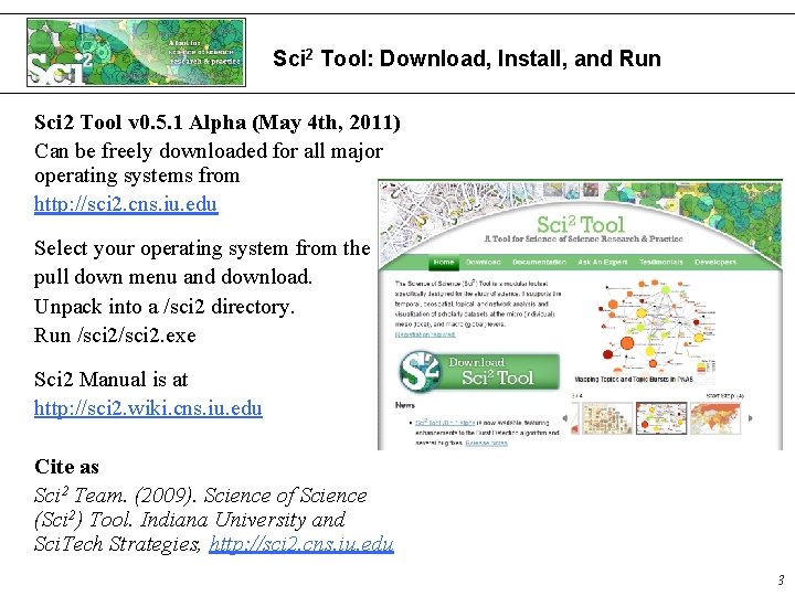 Sci 2 Tool: Download, Install, and Run Sci 2 Tool v 0. 5. 1 Sci 2 Tool: Download, Install, and Run Sci 2 Tool v 0. 5. 1