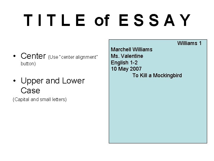 T I T L E of E S S A Y Williams 1 •