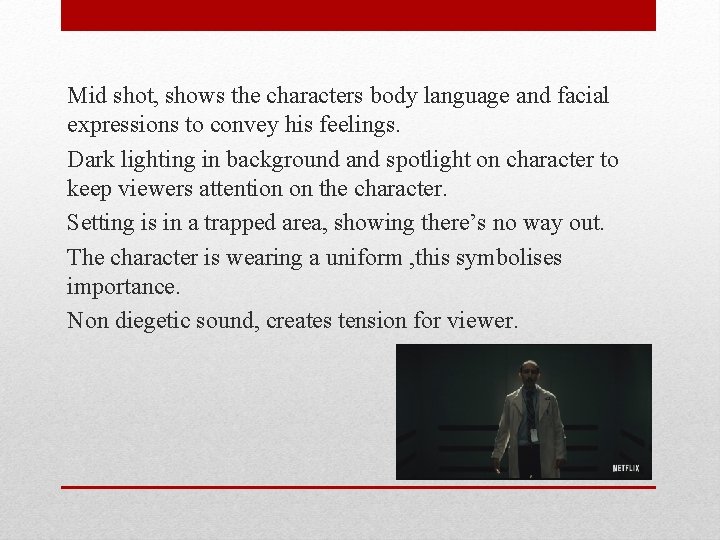 Mid shot, shows the characters body language and facial expressions to convey his feelings.
