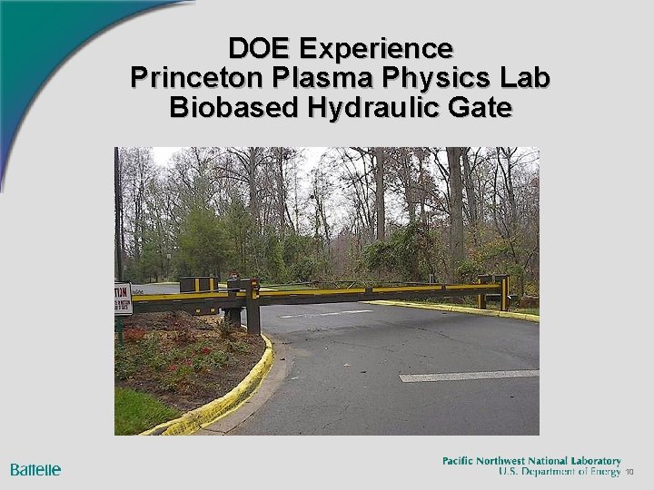 DOE Experience Princeton Plasma Physics Lab Biobased Hydraulic Gate 10 