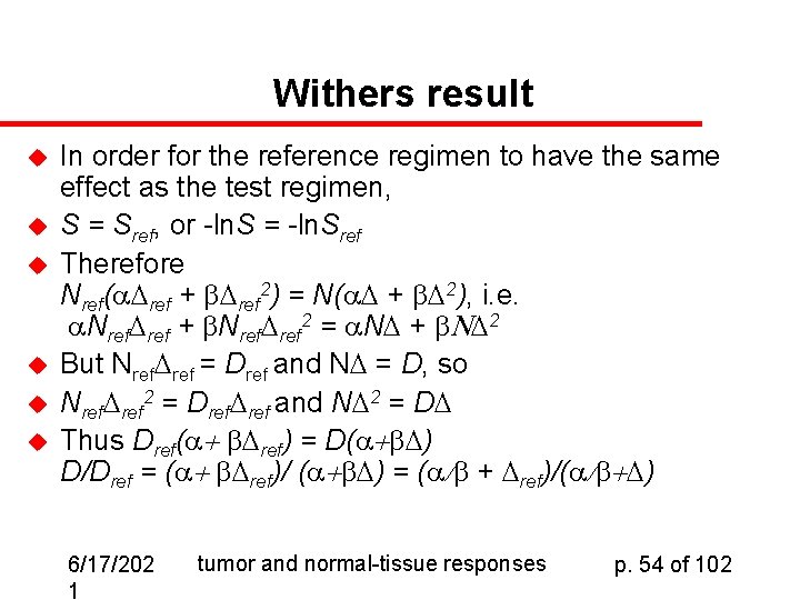 Withers result u u u In order for the reference regimen to have the
