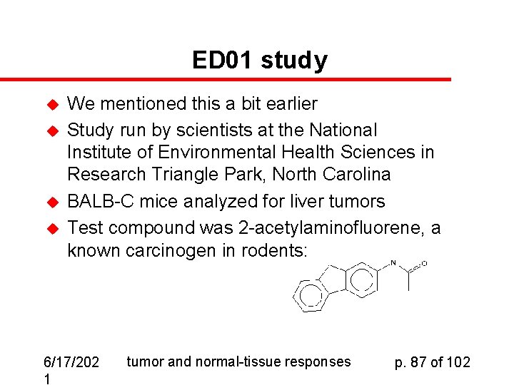 ED 01 study u u We mentioned this a bit earlier Study run by