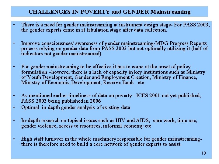 CHALLENGES IN POVERTY and GENDER Mainstreaming • There is a need for gender mainstreaming