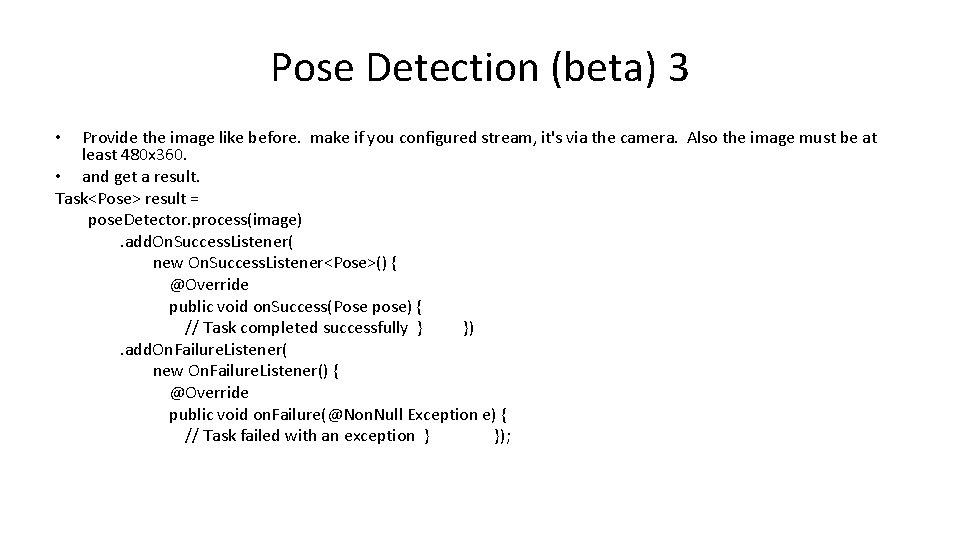 Pose Detection (beta) 3 Provide the image like before. make if you configured stream,