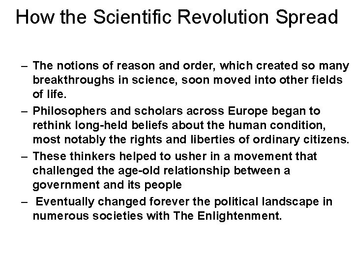 How the Scientific Revolution Spread – The notions of reason and order, which created