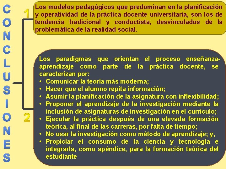 C O N C L U S I O N E S Los modelos