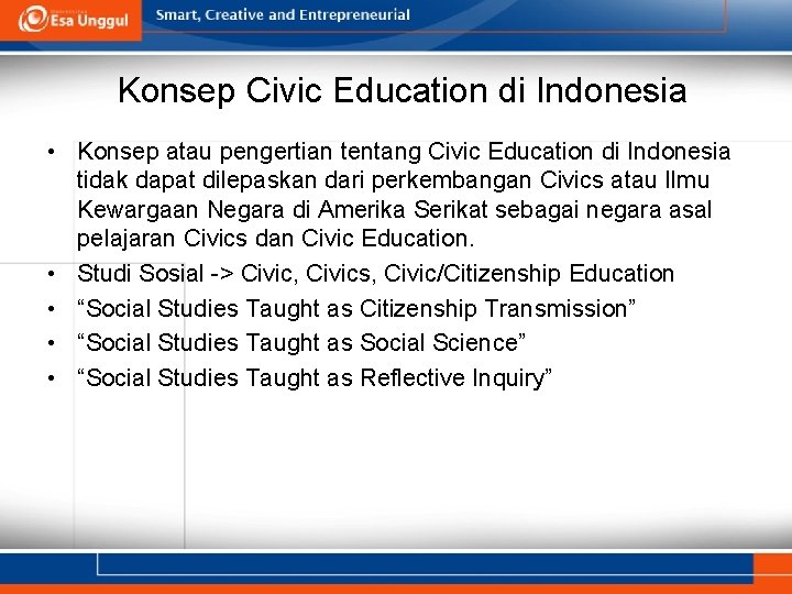 Konsep Civic Education di Indonesia • Konsep atau pengertian tentang Civic Education di Indonesia