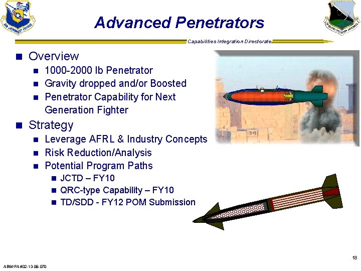 Advanced Penetrators Capabilities Integration Directorate n Overview 1000 -2000 lb Penetrator n Gravity dropped