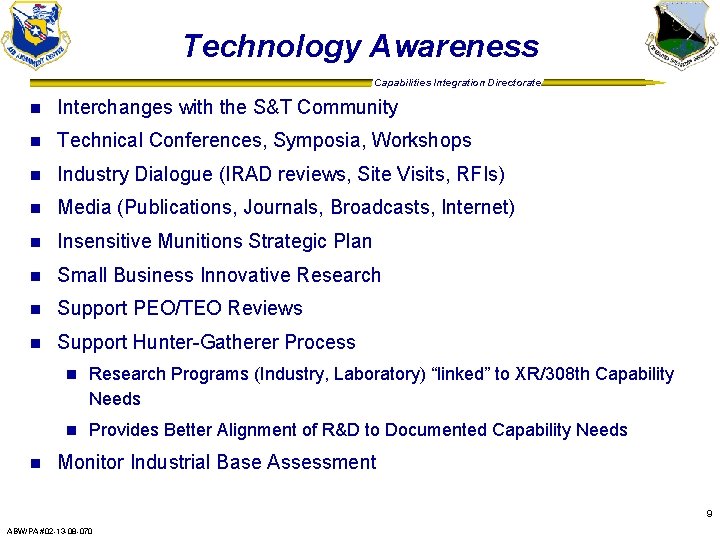 Technology Awareness Capabilities Integration Directorate n Interchanges with the S&T Community n Technical Conferences,