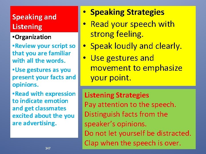 Speaking and Listening • Organization • Review your script so that you are familiar