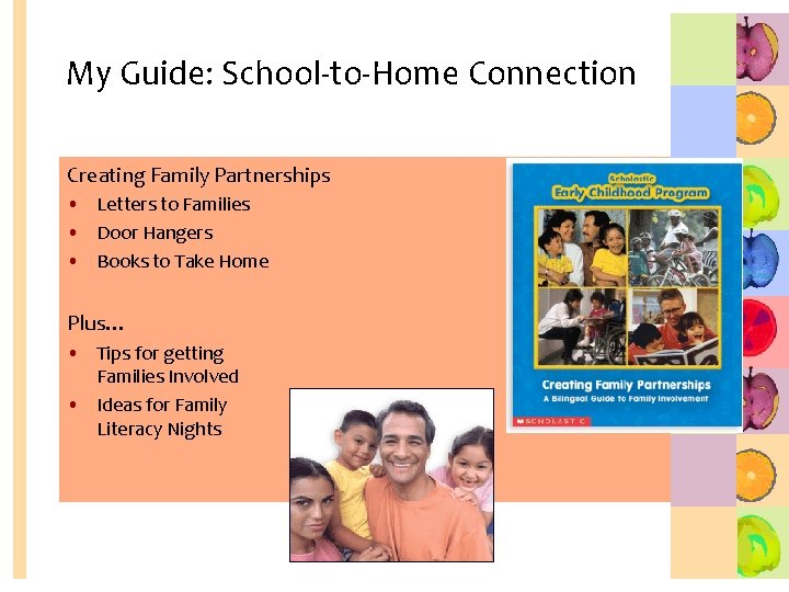 My Guide: School-to-Home Connection Creating Family Partnerships • Letters to Families • Door Hangers