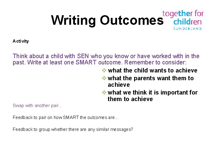 Writing Outcomes Activity Think about a child with SEN who you know or have