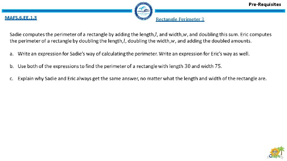 Pre-Requisites MAFS. 6. EE. 1. 3 Rectangle Perimeter 3 