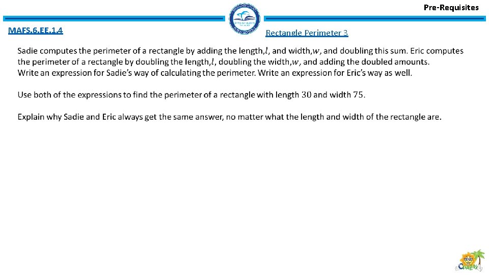 Pre-Requisites MAFS. 6. EE. 1. 4 Rectangle Perimeter 3 