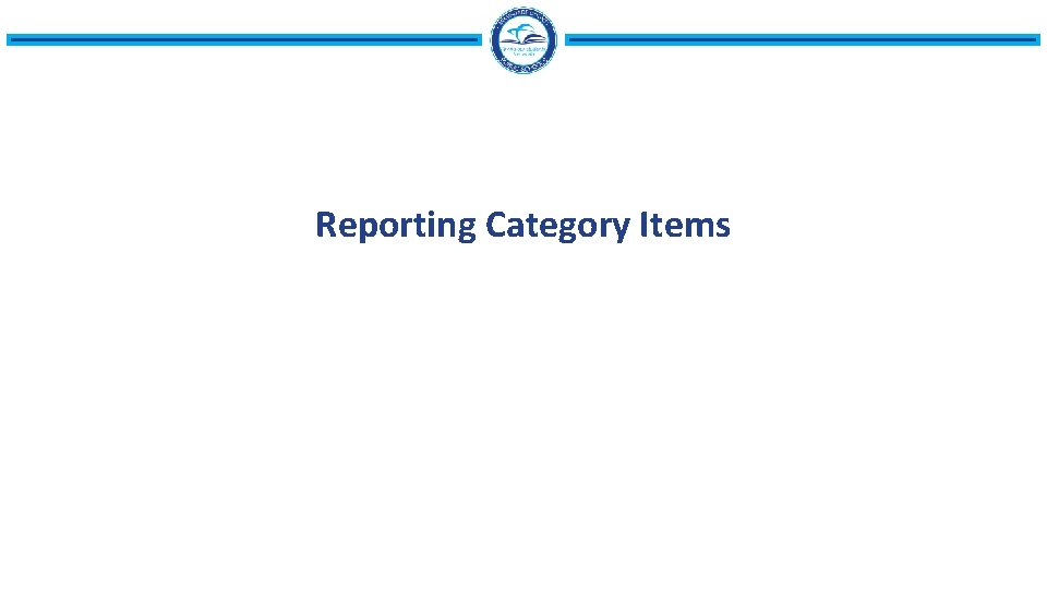Reporting Category Items 