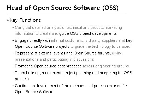 Head of Open Source Software (OSS) • Key Functions • Carry out detailed analysis