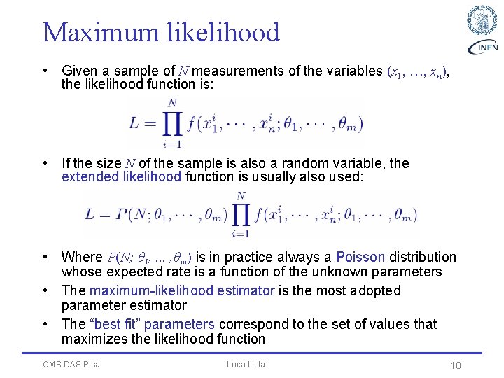 Maximum likelihood • Given a sample of N measurements of the variables (x 1,