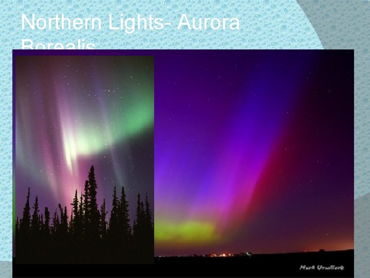 Northern Lights- Aurora Borealis 
