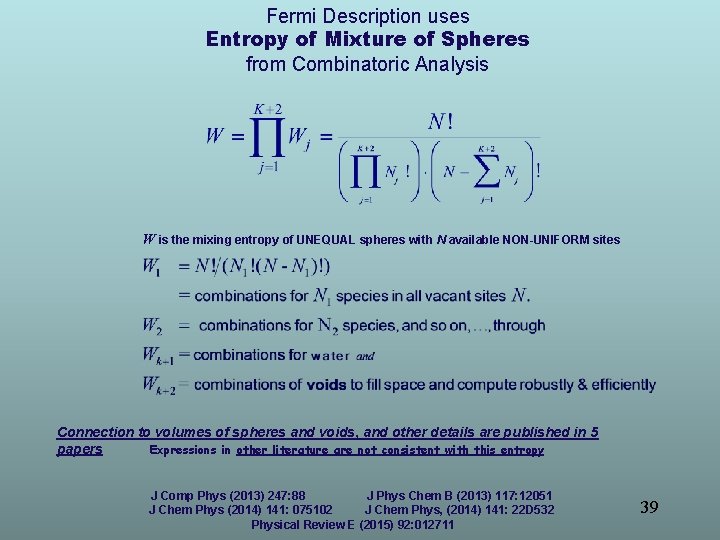 Fermi Description uses Entropy of Mixture of Spheres from Combinatoric Analysis W is the