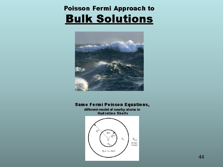 Poisson Fermi Approach to Bulk Solutions Same Fermi Poisson Equations, different model of nearby