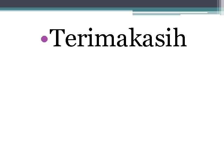  • Terimakasih 