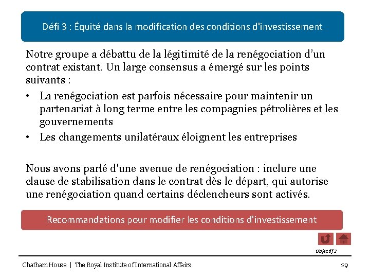Défi 3 : Équité dans la modification des conditions d'investissement Notre groupe a débattu