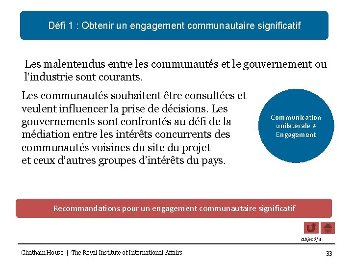 Défi 1 : Obtenir un engagement communautaire significatif Les malentendus entre les communautés et