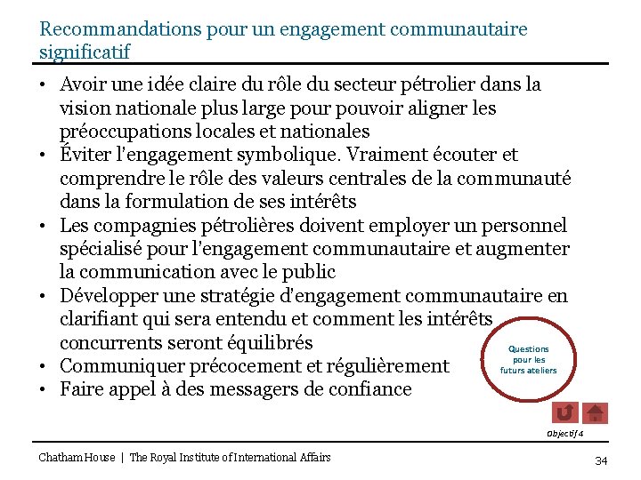 Recommandations pour un engagement communautaire significatif • Avoir une idée claire du rôle du