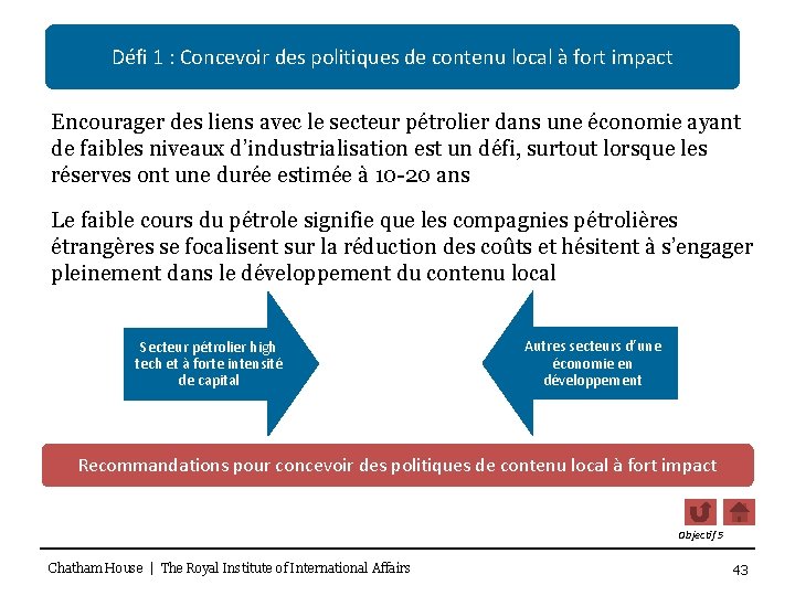 Défi 1 : Concevoir des politiques de contenu local à fort impact Encourager des