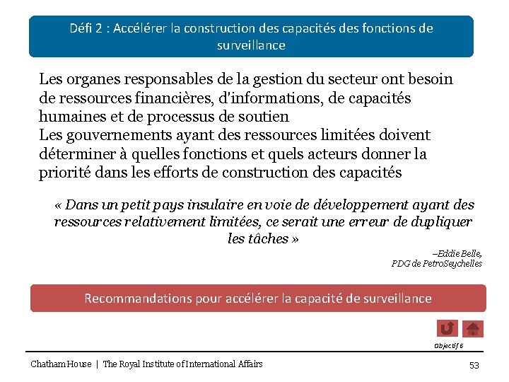 Défi 2 : Accélérer la construction des capacités des fonctions de surveillance Les organes