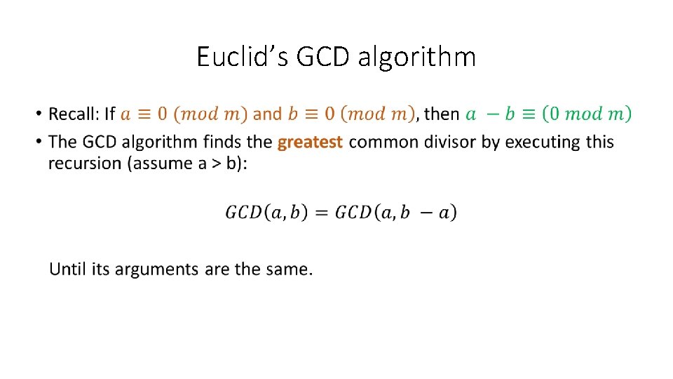 Euclid’s GCD algorithm • 