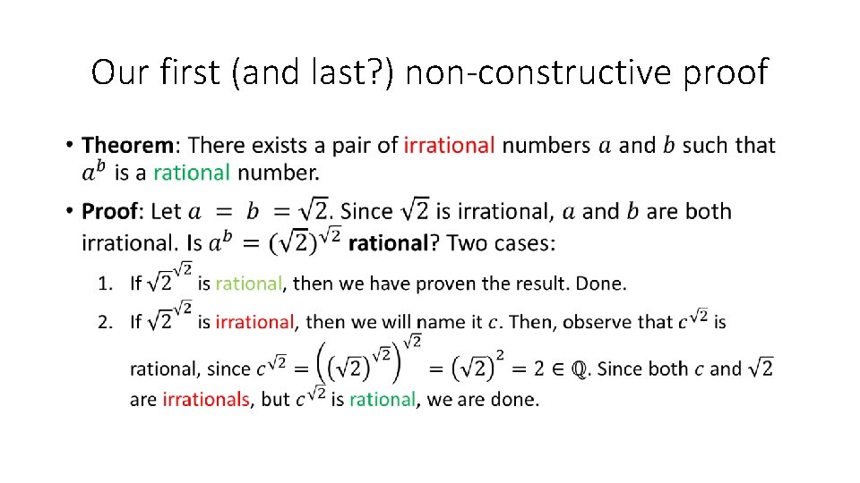 Our first (and last? ) non-constructive proof • 