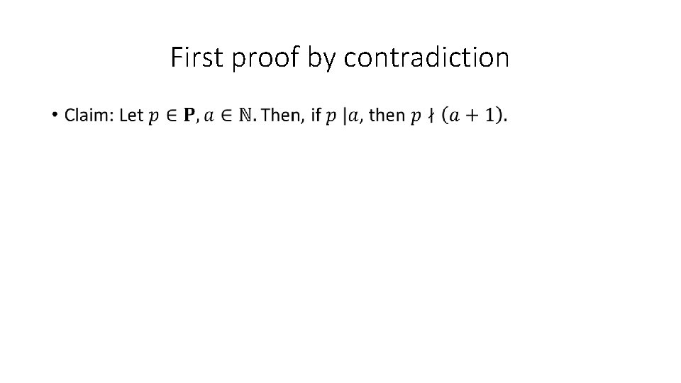 First proof by contradiction • 