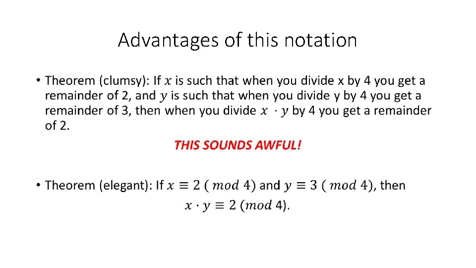 Advantages of this notation • 