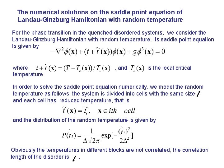 The numerical solutions on the saddle point equation of Landau-Ginzburg Hamiltonian with random temperature