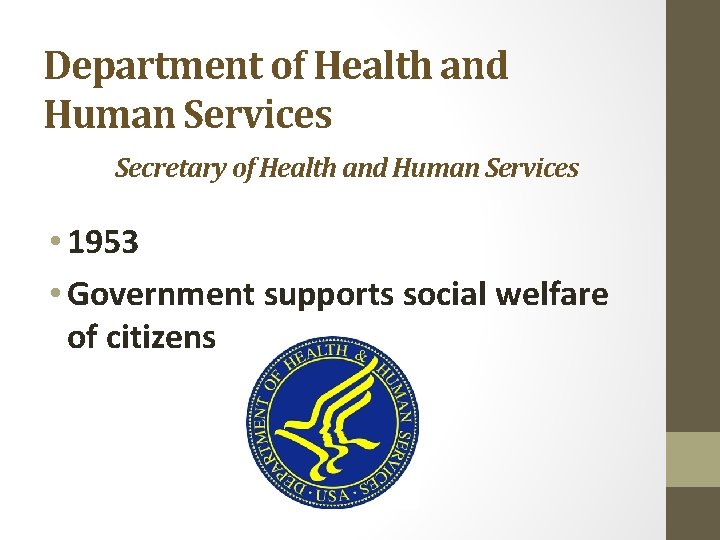 Department of Health and Human Services Secretary of Health and Human Services • 1953