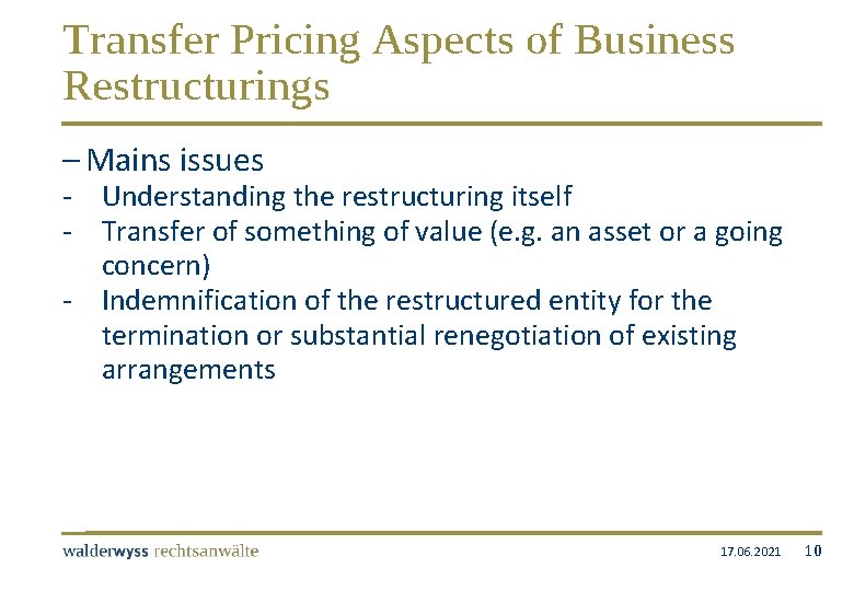 Transfer Pricing Aspects of Business Restructurings – Mains issues - Understanding the restructuring itself