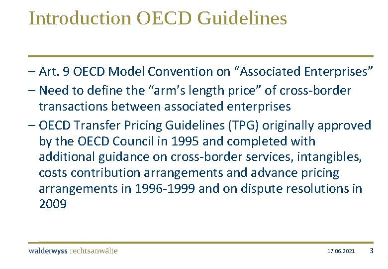 Introduction OECD Guidelines – Art. 9 OECD Model Convention on “Associated Enterprises” – Need