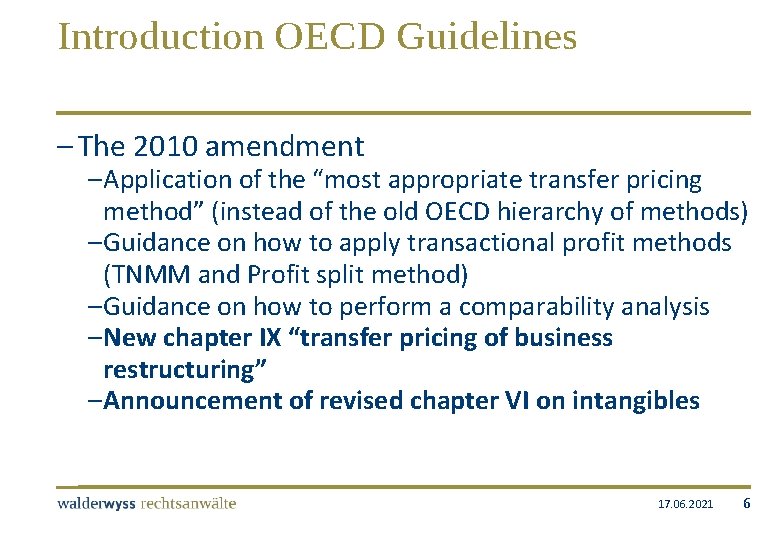 Introduction OECD Guidelines – The 2010 amendment – Application of the “most appropriate transfer