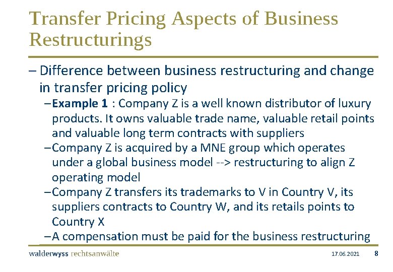 Transfer Pricing Aspects of Business Restructurings – Difference between business restructuring and change in