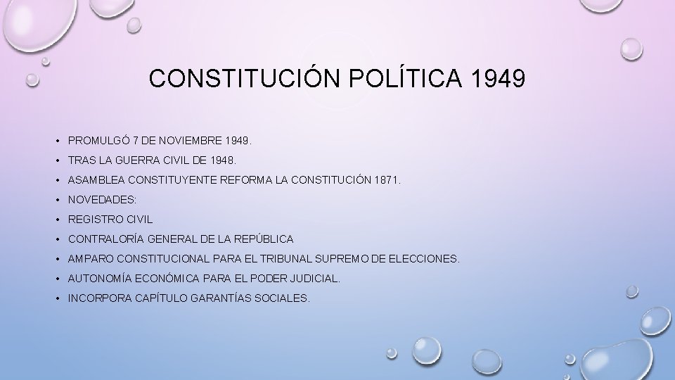 CONSTITUCIÓN POLÍTICA 1949 • PROMULGÓ 7 DE NOVIEMBRE 1949. • TRAS LA GUERRA CIVIL