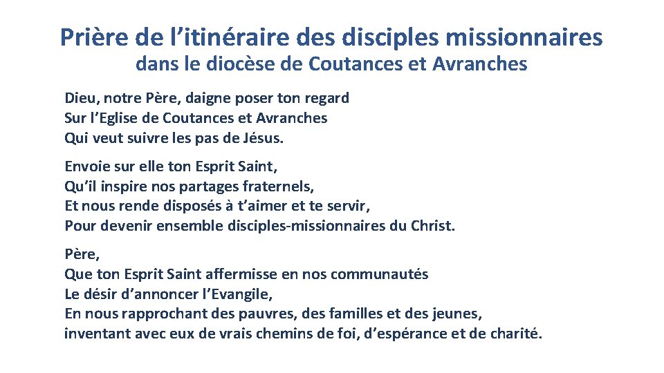 Prière de l’itinéraire des disciples missionnaires dans le diocèse de Coutances et Avranches Dieu,