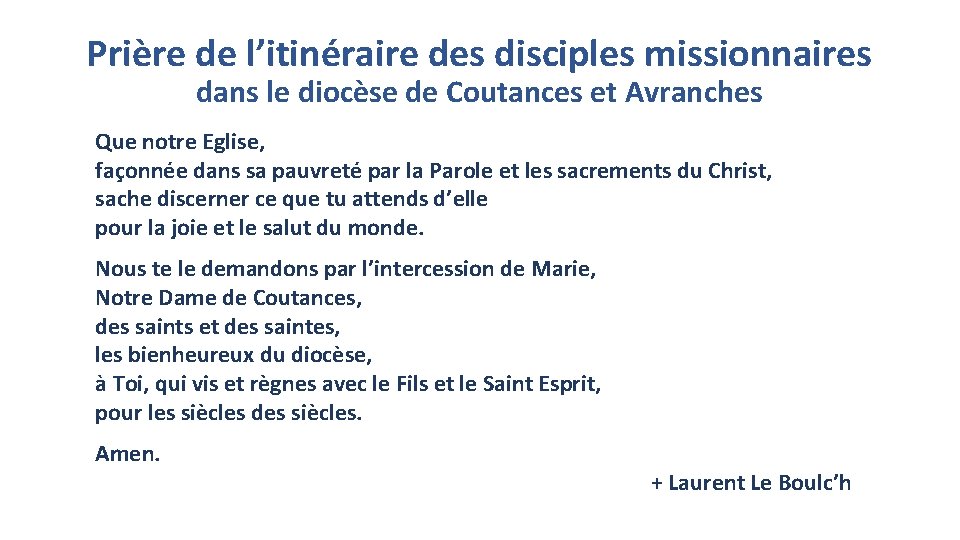 Prière de l’itinéraire des disciples missionnaires dans le diocèse de Coutances et Avranches Que